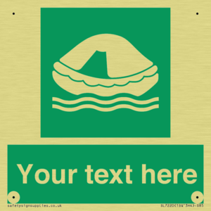 Custom sign safe condition Liferaft